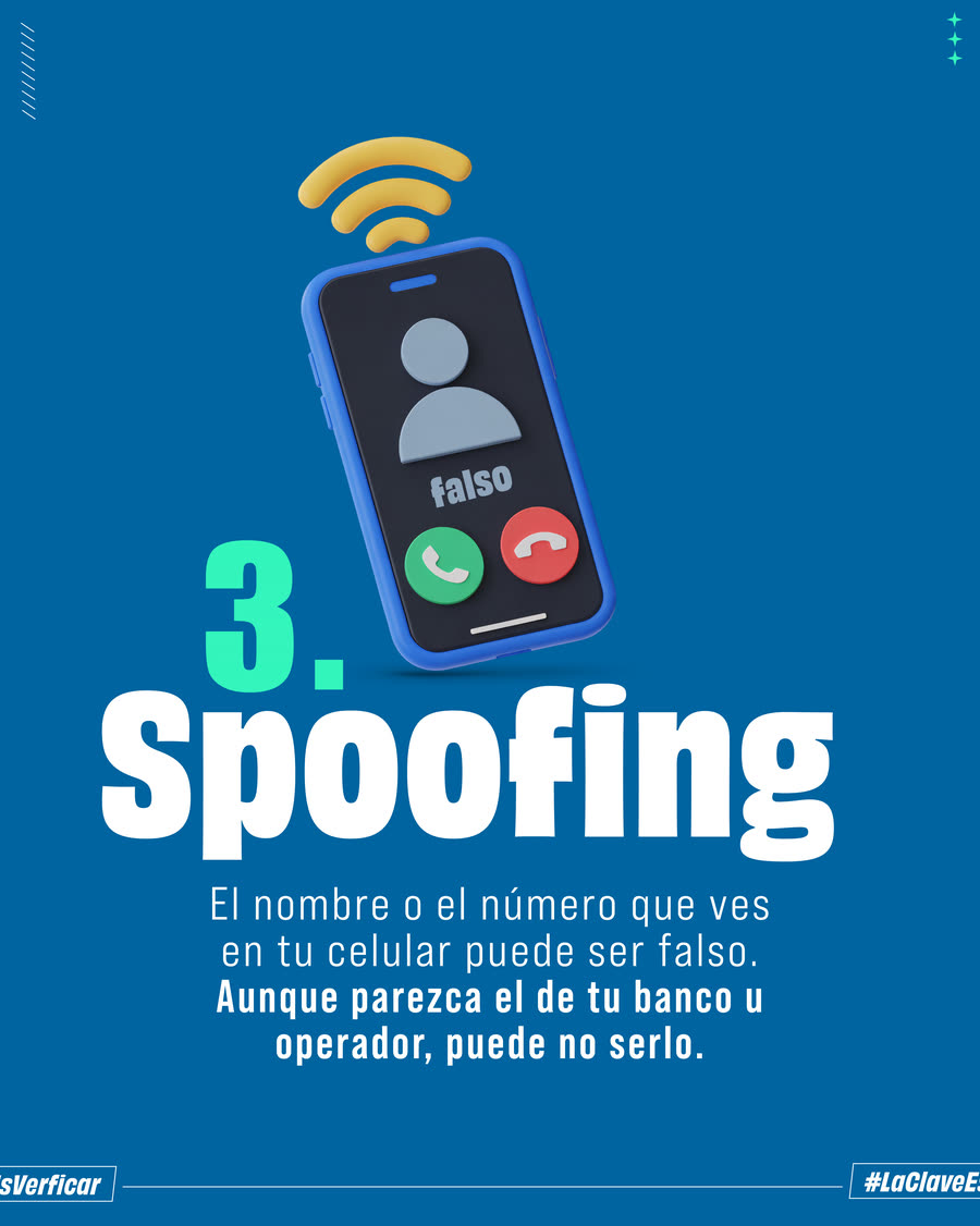 Ilustración de un celular con una llamada entrante de un contacto marcado como falso. Texto: 3. Spoofing. El nombre o el número que ves en tu celular puede ser falso. Aunque parezca el de tu banco u operador, puede no serlo.