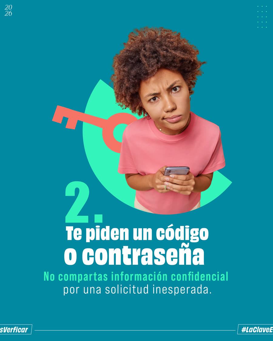 Una mujer mira su celular con duda junto a una llave. Texto: 2. Te piden un código o contraseña. No compartas información confidencial por una solicitud inesperada.